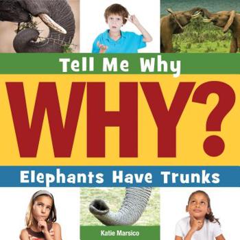 Library Binding Elephants Have Trunks Book