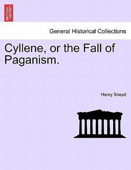 Paperback Cyllene, or the Fall of Paganism. Book