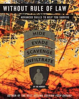 Paperback Without Rule of Law: Advanced Skills to Help You Survive Book