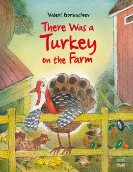 Hardcover There Was a Turkey on the Farm Book