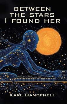 Paperback Between the Stars I Found Her Book