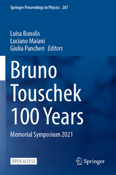Paperback Bruno Touschek 100 Years: Memorial Symposium 2021 Book