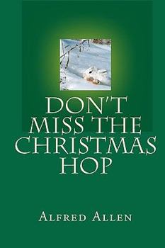 Paperback Don't Miss The Christmas Hop Book