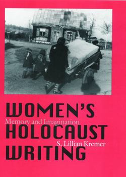 Hardcover Women's Holocaust Writing: Memory and Imagination Book