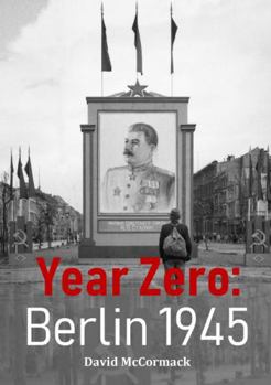 Paperback Year Zero: Berlin 1945 Book