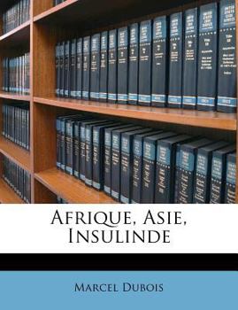 Paperback Afrique, Asie, Insulinde [French] Book
