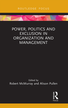 Paperback Power, Politics and Exclusion in Organization and Management Book