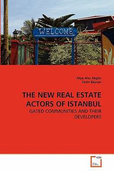 Paperback The New Real Estate Actors of Istanbul Book