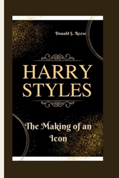 Paperback Harry Styles: The Making of an Icon Book