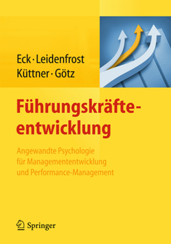 Paperback Führungskräfteentwicklung: Angewandte Psychologie Für Managemententwicklung Und Performance-Management [German] Book
