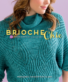 Paperback Brioche Chic: 22 Fresh Knits for Women & Men Book