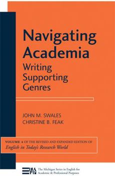 Paperback Navigating Academia: Writing Supporting Genres Volume 4 Book