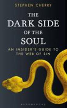 Paperback The Dark Side of the Soul: An Insider's Guide to the Web of Sin Book