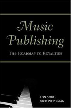 Paperback Music Publishing: The Roadmap to Royalties Book