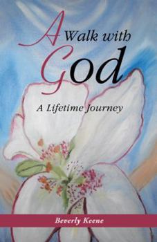 Paperback A Walk with God: A Lifetime Journey Book