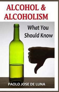 Paperback Alcohol & Alcoholism: What You Should Know Book