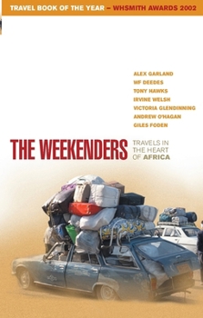 Paperback The Weekenders : Travels in the Heart of Africa Book