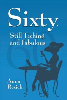 Paperback Sixty, Still Ticking and Fabulous Book