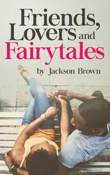 Paperback Friends, Lovers, and Fairytales Book