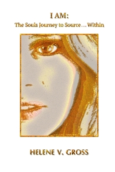 Paperback I Am: The Soul's Journey to Source...Within Book