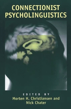 Paperback Connectionist Psycholinguistics Book