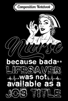 Composition Notebook: Proud To Be A Nurse Awesome Nurse  Journal/Notebook Blank Lined Ruled 6x9 100 Pages