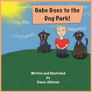 Paperback Gabe Goes to the Dog Park! Book