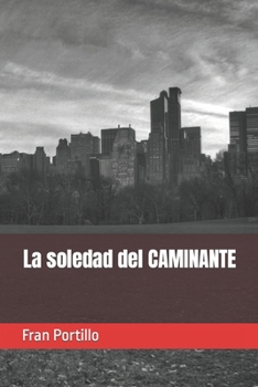 Paperback La soledad del caminante [Spanish] Book