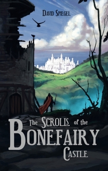 Hardcover The Scrolls of the Bonefairy Castle Book