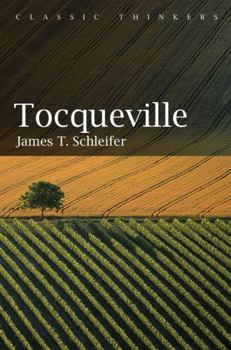 Tocqueville - Book  of the Classic Thinkers (Thinkers)