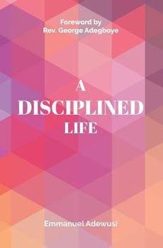 Paperback A Disciplined Life Book