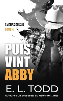 Puis vint Abby (Amours du Sud) (French Edition)