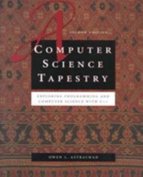 Paperback A Computer Science Tapestry: Exploring Computer Science with C++ Book