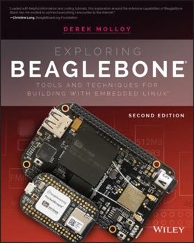 Paperback Exploring Beaglebone: Tools and Techniques for Building with Embedded Linux Book