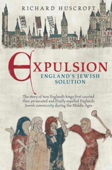 Paperback Expulsion: England's Jewish Solution Book