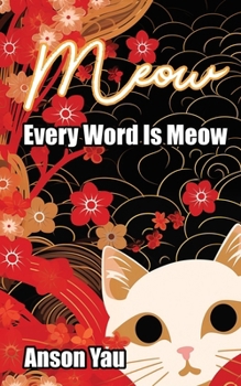 Paperback Meow: Every Word Is Meow Book
