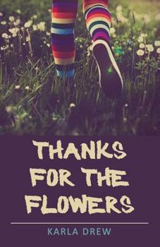 Paperback Thanks for the Flowers Book