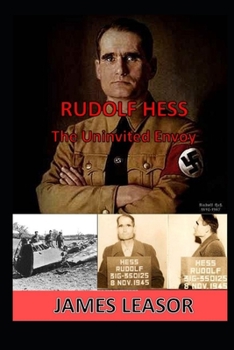 Paperback Rudolf Hess - The Uninvited Envoy Book