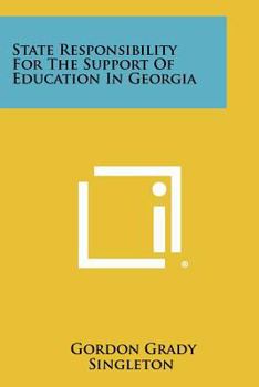 Paperback State Responsibility for the Support of Education in Georgia Book