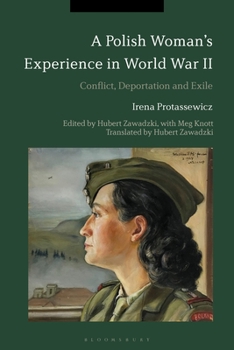Paperback A Polish Woman's Experience in World War II: Conflict, Deportation and Exile Book