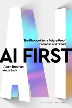 Hardcover AI First: The Playbook for a Future-Proof Business and Brand Book