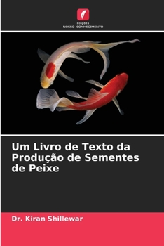 Paperback Um Livro de Texto da Produção de Sementes de Peixe [Portuguese] Book