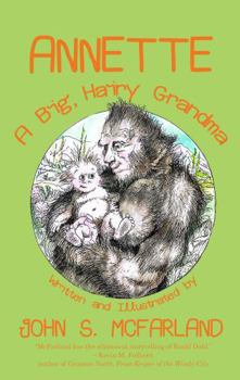 Paperback Annette: A Big, Hairy Grandma Book