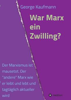 War Marx ein Zwilling?