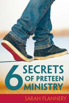 Paperback 6 Secrets of Preteen Ministry Book