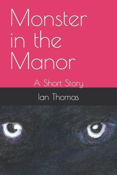 Paperback Monster in the Manor: A Short Story Book