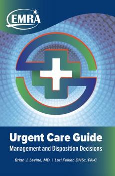 Paperback EMRA Urgent Care Guide: Management and Disposition Decisions Book