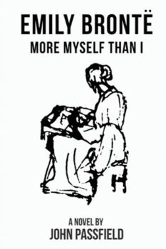 Paperback Emily Brontë: More Myself Than I Book