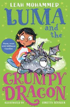 Paperback Luma and the Grumpy Dragon: Book 3 (Luma and the Pet Dragon) Book