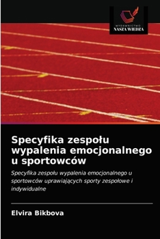 Paperback Specyfika zespolu wypalenia emocjonalnego u sportowców [Polish] Book